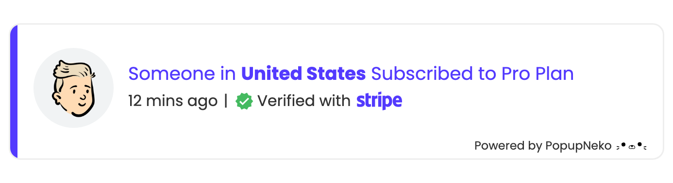 PopupNeko verified Stripe subscription social proof notification popup